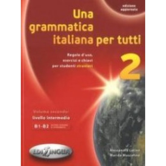 Una Grammatica Italiana Per Tutti 2 (Edizione Aggiornata)